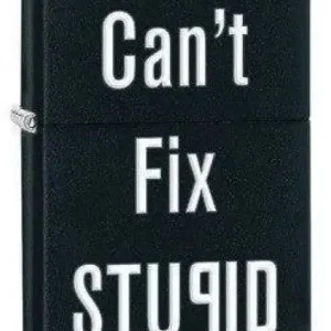Zippo Lighter - Can't Fix Stupid Black Matte